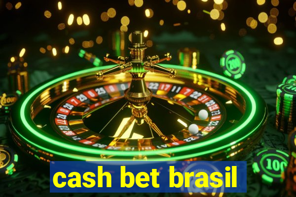 cash bet brasil